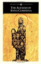 Cover art for The Alexiad of Anna Comnena (The Penguin Classics)