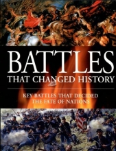 Cover art for Battles That Changed History - Key Battles That Decided the Fate of Nations