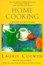 Cover art for Home Cooking: A Writer in the Kitchen