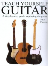 Cover art for Teach Yourself Guitar: A Step by Step Guide to Playing the Guitar