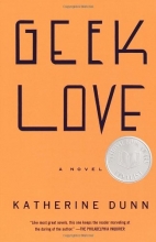 Cover art for Geek Love: A Novel