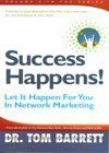 Cover art for Success Happens! Let It Happen For You in Network Marketing