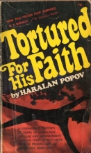 Cover art for Tortured for His Faith: An Epic of Christian Courage and Heroism in Our Day