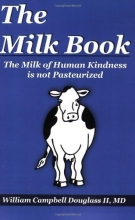 Cover art for The Milk Book: The Milk of Human Kindness Is Not Pasteurized