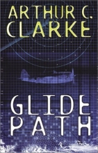 Cover art for Glide Path: To The Heart of Experimental Technology..In WWII!