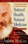 Cover art for Natural Health, Natural Medicine: A Comprehensive Manual for Wellness and Self-Care, Completely Revised and Updated Edition