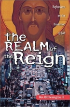Cover art for The Realm of the Reign: Reflections on the Dominion of God