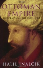 Cover art for The Ottoman Empire: The Classical Age 1300-1600