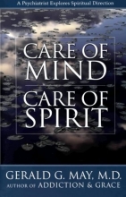 Cover art for Care of Mind/Care of Spirit: A Psychiatrist Explores Spiritual Direction
