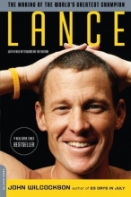 Cover art for Lance: The Making of the World's Greatest Champion