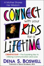 Cover art for Connect With Your Kids for a Lifetime: Creative Play-The Surprising Key to Lifelong Communication and Love