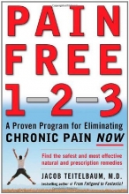 Cover art for Pain Free 1-2-3: A Proven Program for Eliminating Chronic Pain Now