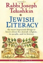 Cover art for Jewish Literacy Revised Ed: The Most Important Things to Know About the Jewish Religion, Its People, and Its History