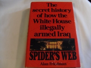 Cover art for Spider's Web: The Secret History of How the White House Illegally Armed Iraq