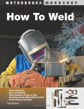 Cover art for How To Weld (Motorbooks Workshop)