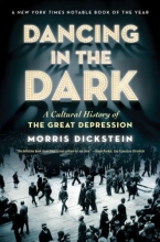 Cover art for Dancing in the Dark: A Cultural History of the Great Depression