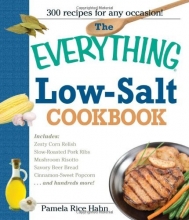 Cover art for The Everything Low Salt Cookbook Book: 300 Flavorful Recipes to Help Reduce Your Sodium Intake (Everything (Cooking))