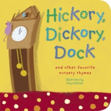 Cover art for Hickory, Dickory, Dock: And Other Favorite Nursery Rhymes (Padded Nursery Rhyme Board Books)