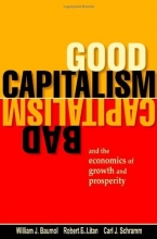 Cover art for Good Capitalism, Bad Capitalism, and the Economics of Growth and Prosperity