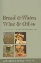 Cover art for Bread & Water, Wine & Oil: An Orthodox Christian Experience of God