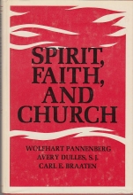 Cover art for Spirit, faith, and church, (The Walter and Mary Tuohy Chair lectures)