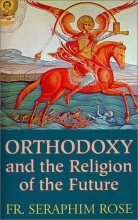 Cover art for Orthodoxy and the Religion of the Future