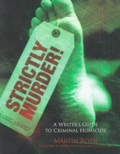 Cover art for Strictly Murder!: A Writer's Guide to Criminal Homicide