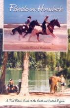Cover art for Florida on Horseback: A Trail Rider's Guide to the South and Central Regions