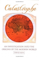 Cover art for Catastrophe: An Investigation into the Origins of Modern Civilization