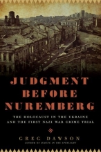 Cover art for Judgment Before Nuremberg: The Holocaust in the Ukraine and the First Nazi War Crimes Trial