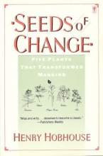 Cover art for Seeds of Change: Five Plants That Transformed Mankind