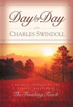 Cover art for Day By Day With Charles Swindoll A Concise Edition Of The Classic Devotional "the Finishing Touch"
