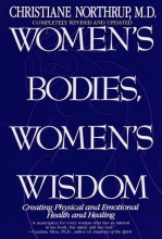 Cover art for Women's Bodies, Women's Wisdom: Creating Physical and Emotional Health and Healing