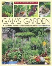 Cover art for Gaia's Garden, Second Edition: A Guide To Home-Scale Permaculture