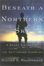 Cover art for Beneath a Northern Sky: A Short History of the Gettysburg Campaign (The American Crisis Series: Books on the Civil War Era)