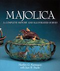 Cover art for Majolica: A Complete History & Illustrated Survey