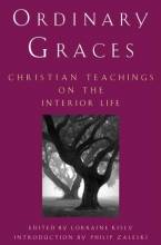 Cover art for Ordinary Graces: Christian Teachings on the Interior Life