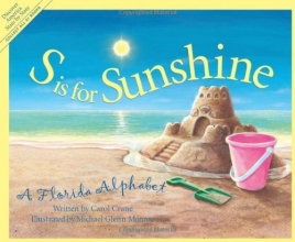 Cover art for S Is For Sunshine: A Florida Alphabet Edition 1. (Discover America State By State. Alphabet Series)
