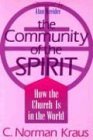 Cover art for The Community of the Spirit: How the Church is in the World