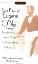 Cover art for Four Plays by Eugene O'Neill: Anna Christie; The Hairy Ape; The Emperor Jones; Beyond theHorizon