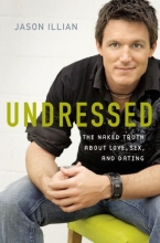 Cover art for Undressed: The Naked Truth about Love, Sex, and Dating