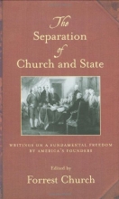 Cover art for The Separation of Church and State: Writings on a Fundamental Freedom by America's Founders