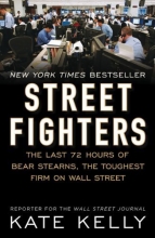 Cover art for Street Fighters: The Last 72 Hours of Bear Stearns, the Toughest Firm on Wall Street