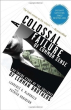 Cover art for A Colossal Failure of Common Sense: The Inside Story of the Collapse of Lehman Brothers