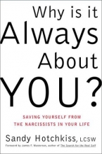 Cover art for Why Is It Always About You? Saving Yourself from the Narcissists in Your Life