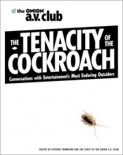 Cover art for The Tenacity of the Cockroach: Conversations with Entertainment's Most Enduring Outsiders