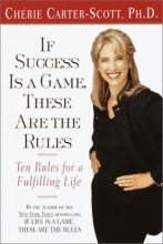 Cover art for If Success Is a Game, These Are the Rules: Ten Rules for a Fulfilling Life
