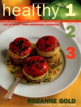 Cover art for Healthy 1-2-3: The Ultimate Three-Ingredient Cookbook, Fat-Free, Low Fat, Low Calorie