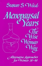 Cover art for Menopausal Years : The Wise Woman Way