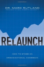 Cover art for ReLaunch: How to Stage an Organizational Comeback